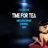 Time for Tea (Melbourne Swing Mix) - Single