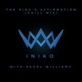 The King's Affirmation - Chill Mix (feat. Reuel Williams) artwork