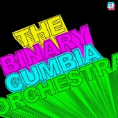 The Binary Cumbia Orchestra - Gigante