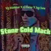 Stream & download Stone Cold Mack (feat. G-Focus & Jag June)