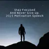 Stay Focused, And Never Give Up. - Single album lyrics, reviews, download