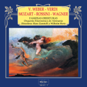 Famosas Oberturas: Weber - Verdi - Mozart - Rossini - Wagner - Orquesta Filarmonica de Alemania, Hans Zanotelli & Wilhelm Hertz
