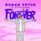 Forever Young (Radio Edit) [feat. Alfie Sheard] - Burak Yeter lyrics