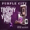 Purple City (feat. St.Hood & Yung Phee) - trophymanstupid lyrics