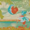 Kiss from the Sun - EP album lyrics, reviews, download