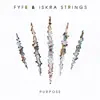 Purpose (feat. Ghostpoet) - Single album lyrics, reviews, download