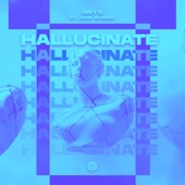 Hallucinate artwork