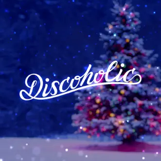 Christmas to Me - EP by Discoholic album reviews, ratings, credits