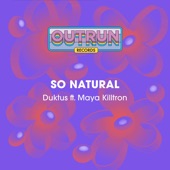 So Natural (feat. Maya Killtron) artwork