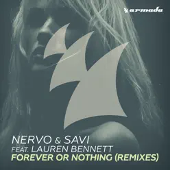 Forever or Nothing (feat. Lauren Bennett) [Remixes] - Single - Nervo