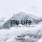 My Life (feat. Ampichino) - Envy.P lyrics
