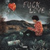 Fuck Love - Single