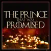 The Prince That Was Promised (From 'house of the Dragon') [Epic Version] - Single album lyrics, reviews, download