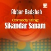 Sikandar Sanam - Akbar Badshah