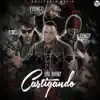 Castigando (feat. Jowell, Franco El Gorila & Randy) - Single album lyrics, reviews, download