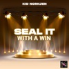 Seal It with a Win - Single