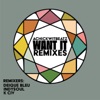 Want It Remixes