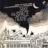 Take the Space Trane (feat. The Rotterdam Jazz Orchestra) album lyrics, reviews, download