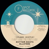 Rhythm Roots Allstars - Island Hustle