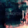 Dreamcatcher - Single