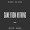 Came from Nothing (feat. Mike Bama) - Kydd Slick lyrics