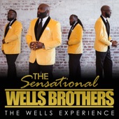 The Sensational Wells Brothers - Be Alright