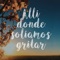 Allí Donde Solíamos Gritar - Bely Basarte lyrics