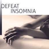 Defeat Insomnia: Beautiful Soothing Instrumental Piano Tracks to Cure Sleeplessness, Sensual Chill Lounge & Relaxing Background Music artwork