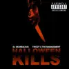 Halloween Kills (feat. T-Bizzy & the Management) - Single album lyrics, reviews, download