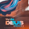 Tu És Deus (Remix) - Single