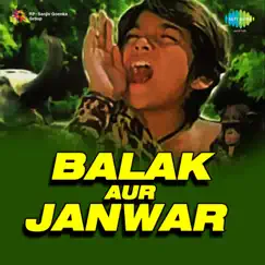 Balak Aur Janwar (Original Motion Picture Soundtrack) - Single by Chitragupta album reviews, ratings, credits
