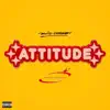 Attitude - Single (feat. BENJI) - Single album lyrics, reviews, download