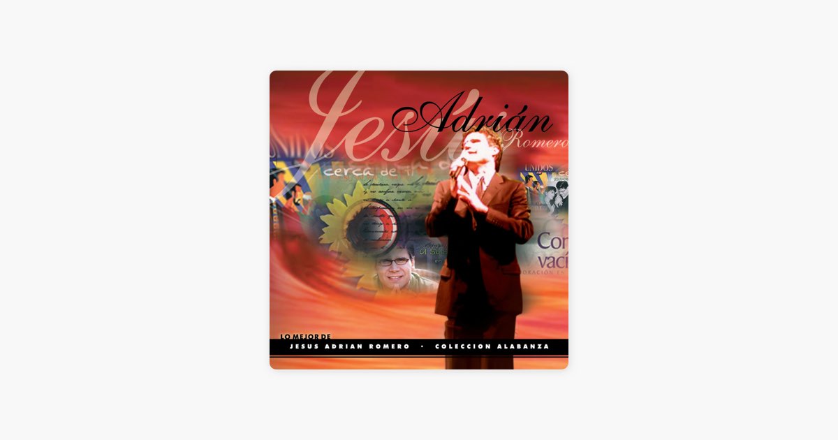 Abba Padre (En Vivo) by Jesús Adrián Romero - Song on Apple Music