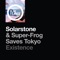 Existence - Solarstone & Super-Frog Saves Tokyo lyrics