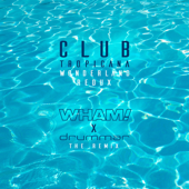 Club Tropicana (Wonderland Redux - Remix) - Wham! &amp; drummar Cover Art