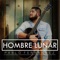 Hombre Lunar - Pablo Fernández lyrics