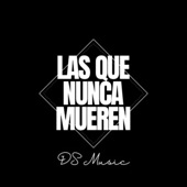 Las Que Nunca Mueren - EP artwork