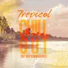 Stream & download Tropical Chillout: Top 100 Summer Hits, Wild Summer Days, Chillout Nature Sounds (Rain, Forest) Chill Songs to Vibe with Beach Sounds