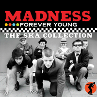 Madness - Forever Young - The Ska Collection artwork