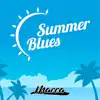 Summer Blues - Single album lyrics, reviews, download