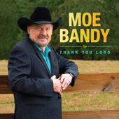 Thank You Lord - Moe Bandy