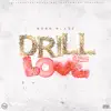 Drill Love - EP album lyrics, reviews, download