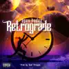 Retrograde (feat. Apex Hadez) [Instrumental] - Single album lyrics, reviews, download