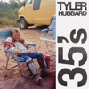 35’s - Tyler Hubbard