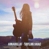 Taylor Shae - Amarillo