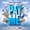 Pay Me (feat. Nadia Batson) - V'ghn lyrics