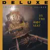 In the Hot Seat [Deluxe] [2017 Remaster] album lyrics, reviews, download