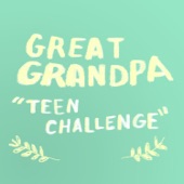 Great Grandpa - Teen Challenge