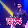 Blessing Now - Single