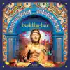 Buddha Bar XVII album lyrics, reviews, download